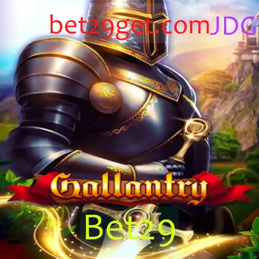Gallantry: Explorando o Mundo do Jogo com Bet29